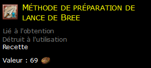 Méthode de préparation de lance de Bree