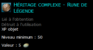 Héritage complexe - Rune de Légende